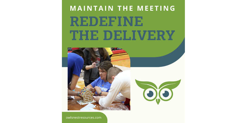 Maintain the meeting. Redefine the delivery.